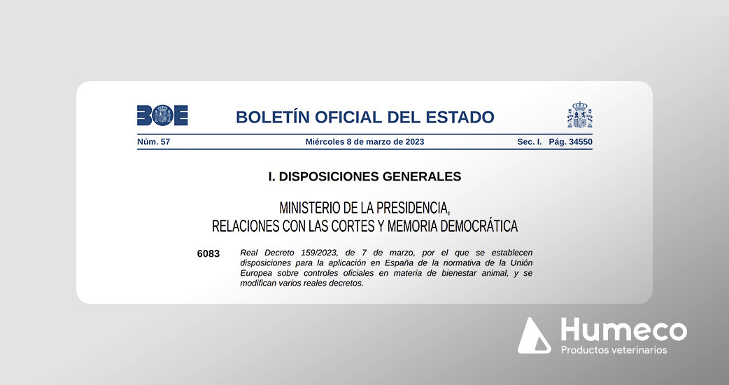 Real Decreto 159/2023, de 7 de marzo sobre bienestar animal, y modificación de varios reales decretos