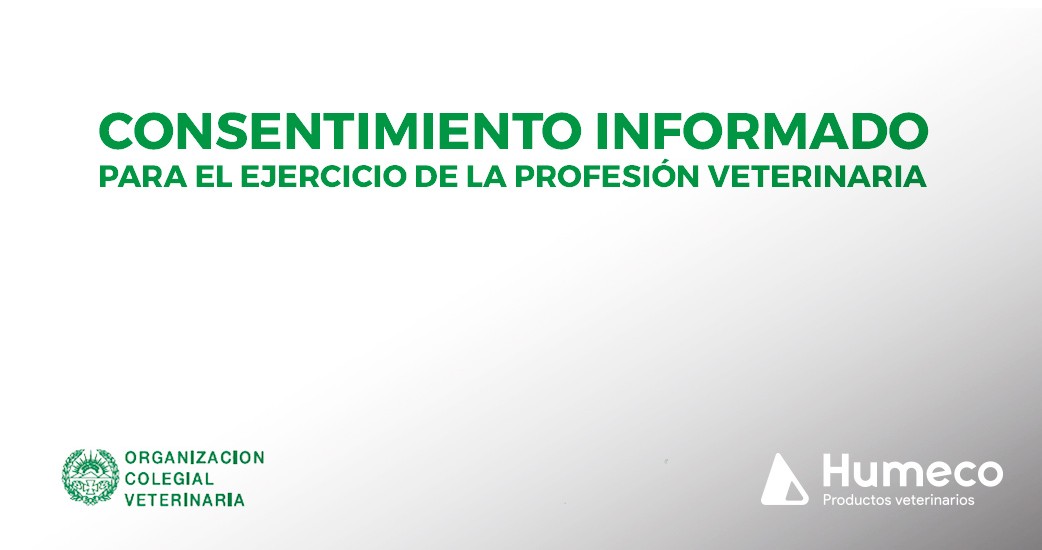 El Consentimiento Informado en la profesión veterinaria